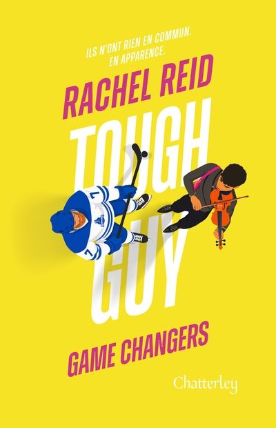 Game changers, t. 3 : Tough guy par Rachel Reid