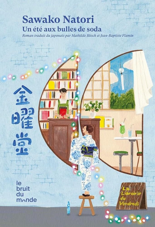 La librairie du vendredi, tome 2 : Un été aux bulles de soda par Sawako Natori