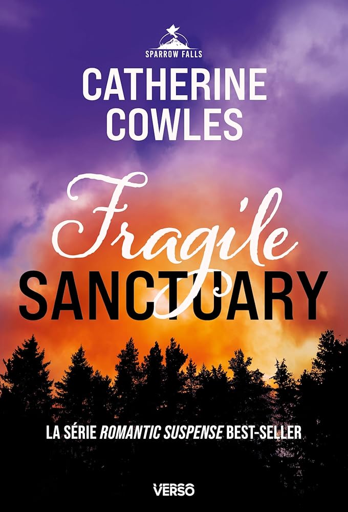 Sparrow Falls, tome 1 : Fragile sanctuary par Catherine Cowles