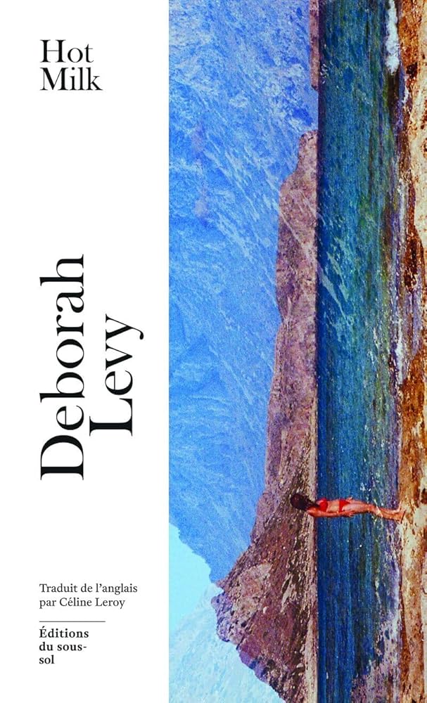 Hot milk par Deborah Levy