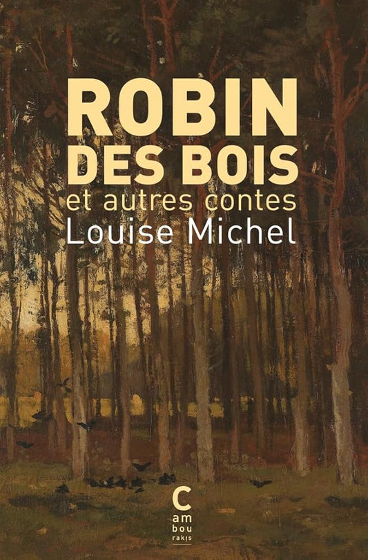 Robin des Bois et autres contes par Louise Michel