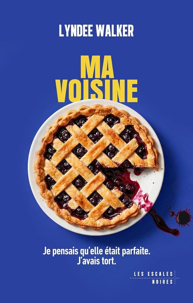 Ma voisine par LynDee Walker