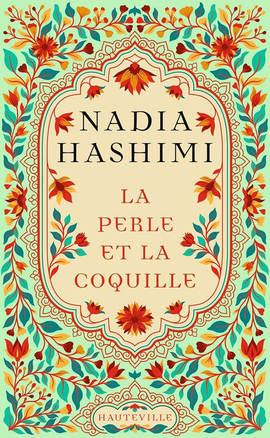 La perle et la coquille par Nadia Hashimi