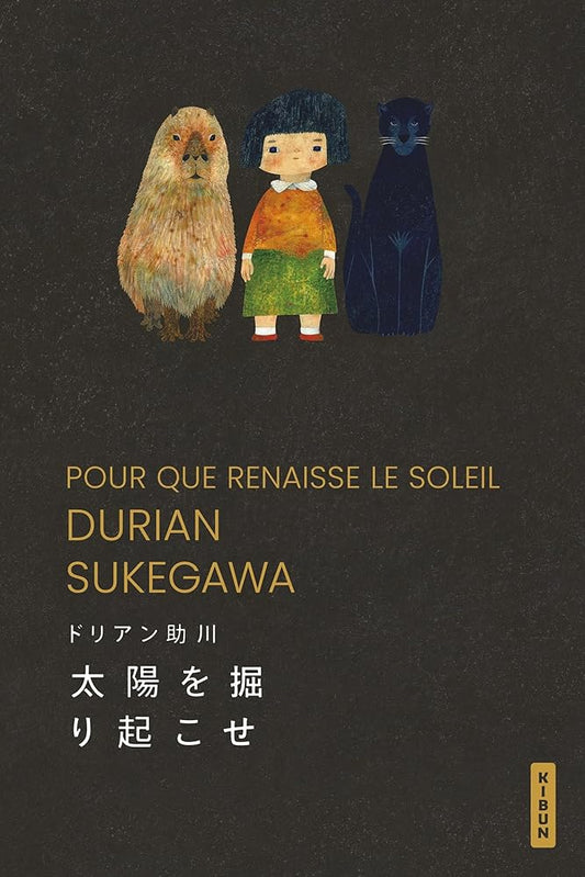 Pour que renaisse le soleil par Durian Sukegawa