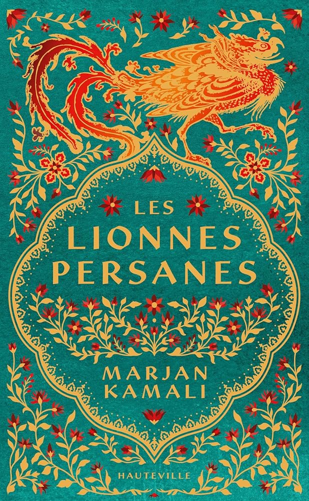 Les lionnes persanes par Marjan Kamali