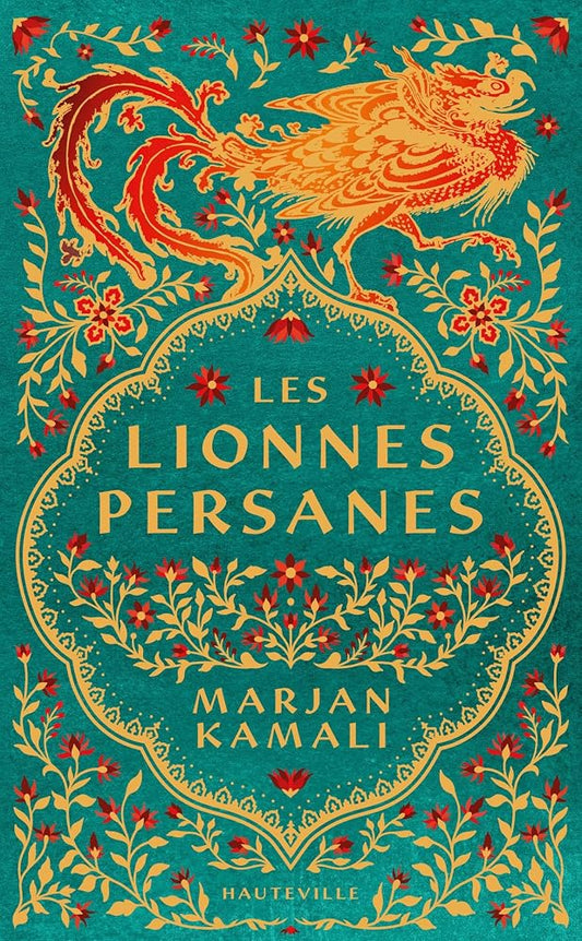 Les lionnes persanes par Marjan Kamali