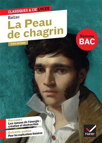 La peau de chagrin (1831) : texte intégral suivi d'un dossier nouveau bac : nouveau bac 1re par Honoré de Balzac