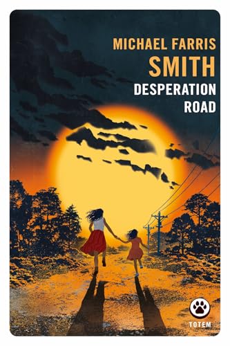 Desperation road par Michael Farris Smith
