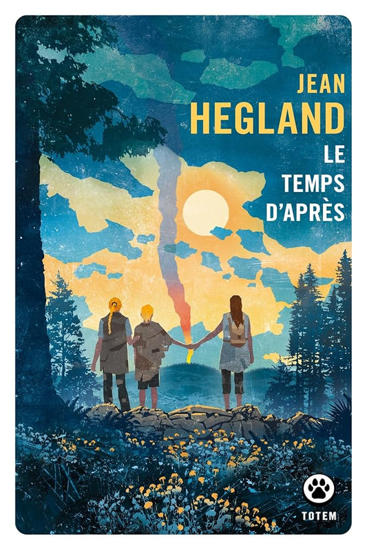 Le temps d'après par Jean Hegland