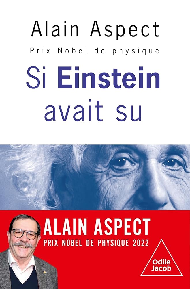 Si Einstein avait su... par Alain Aspect