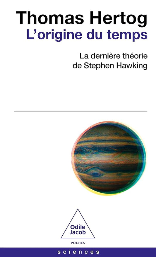 L'origine du temps : la dernière théorie de Stephen Hawking par Thomas Hertog