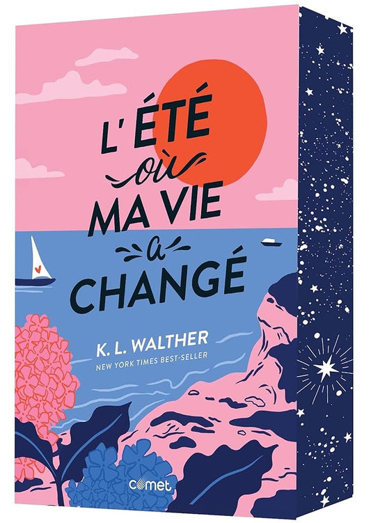 L'été où ma vie a changé par K. L. Walther