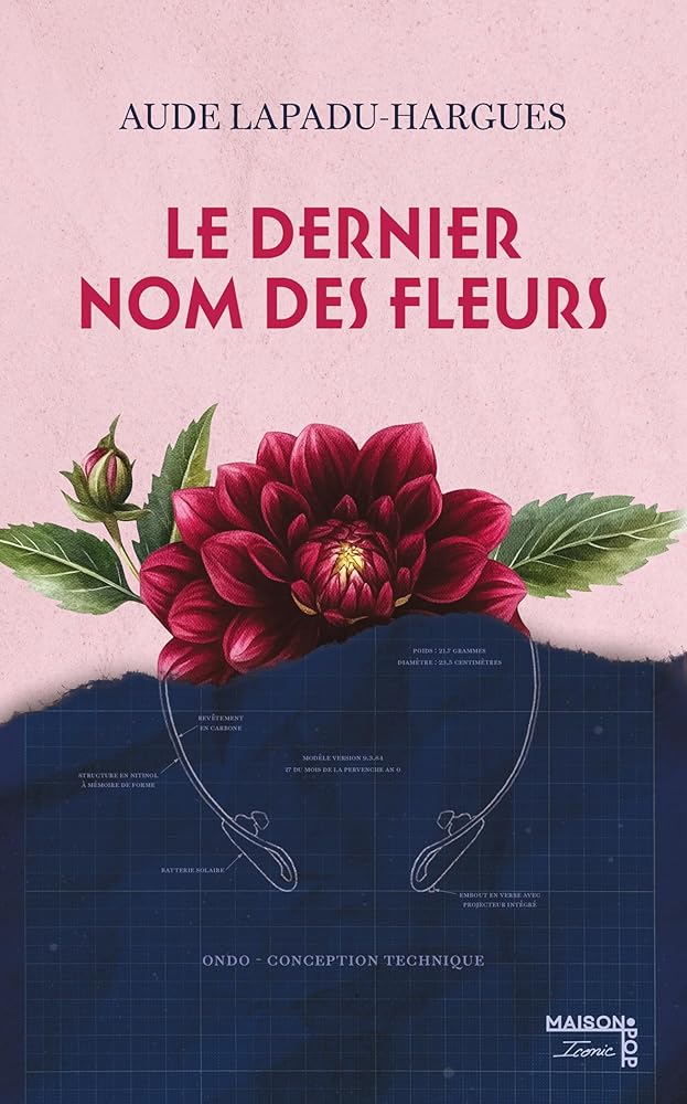 Le dernier nom des fleurs par Aude Lapadu-Hargues