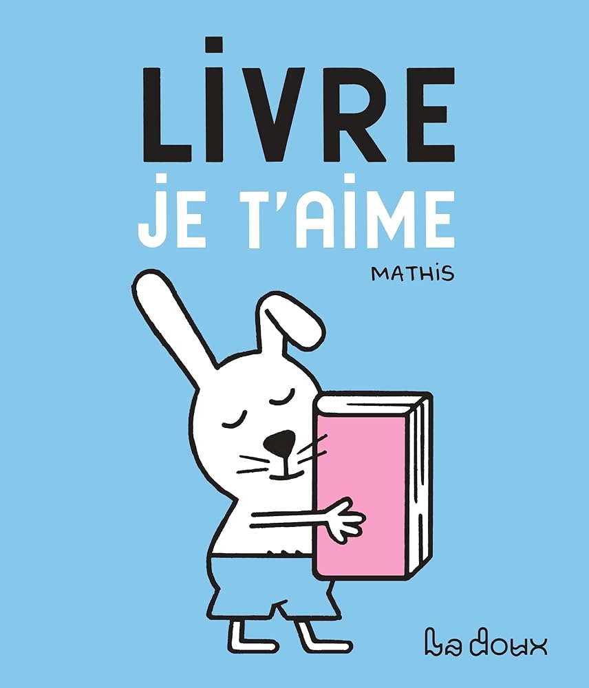 Livre je t'aime par Mathis