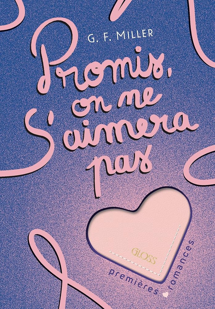 Promis, on ne s'aimera pas par G.F. Miller