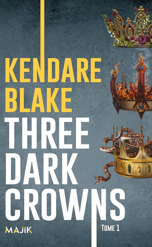 Three Dark Crowns, tome 1 par Kendare Blake
