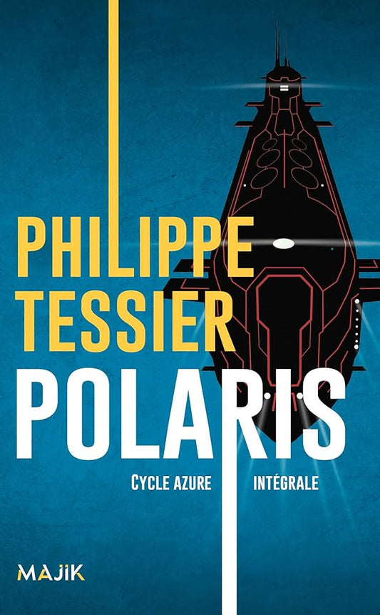 Polaris - Cycle Azure: Intégrale Philippe Tessier