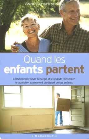 Quand les enfants partent Anne Schapiro-Niel