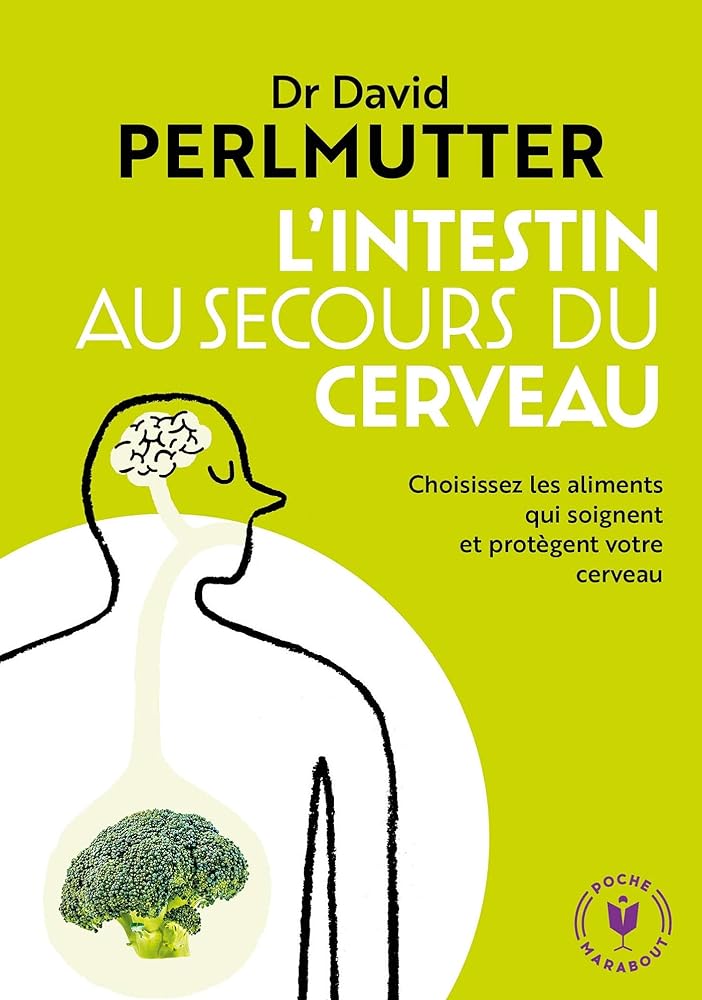 L'intestin au secours du cerveau livre David Perlmutter