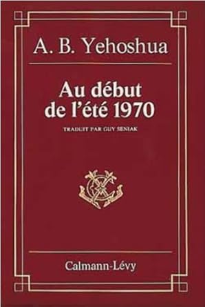 Au début de l'été 1970 livre A. B. Yehoshua