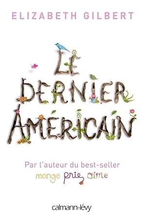 Le dernier Américain livre Elizabeth Gilbert