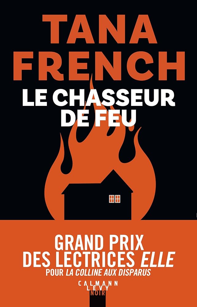Le Chasseur de feu  Tana French