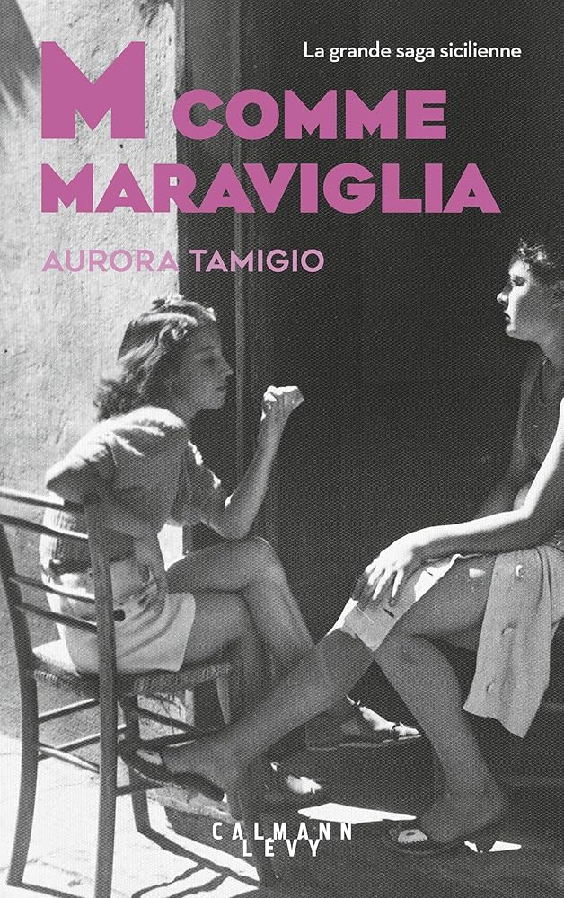 M comme Maraviglia par Aurora Tamigio