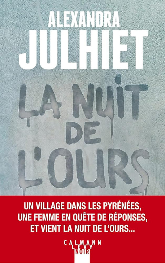 La Nuit de l'ours par Alexandra Julhiet