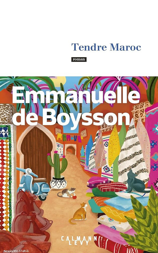 Tendre Maroc par Emmanuelle de Boysson