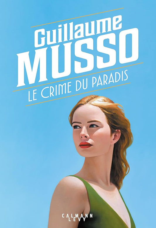 Le crime du paradis par Guillaume Musso