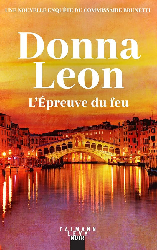 L'Épreuve du feu par Donna Leon