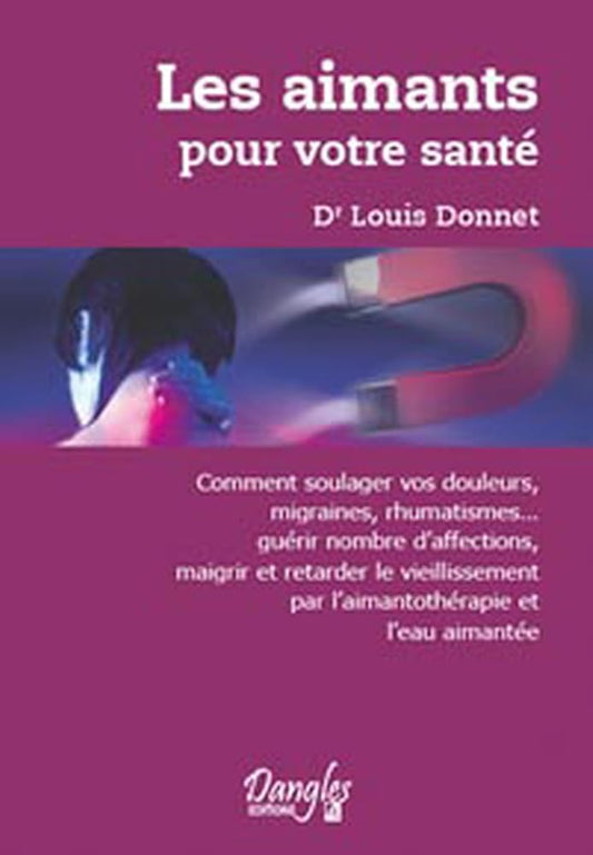 Les aimants pour votre santé livre Louis Donnet