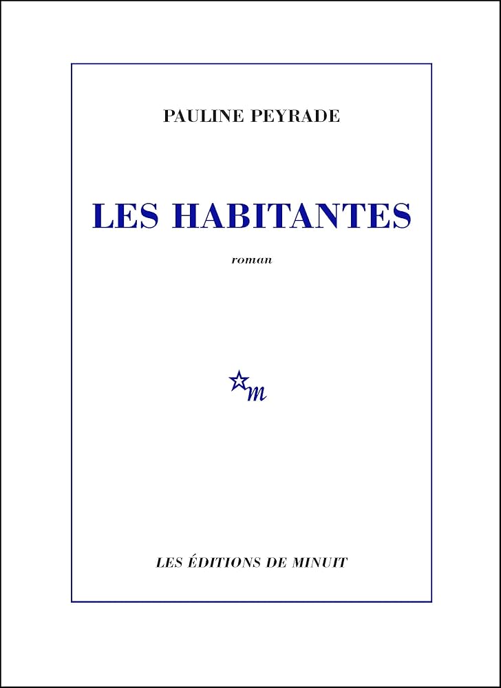 Les habitantes par Pauline Peyrade