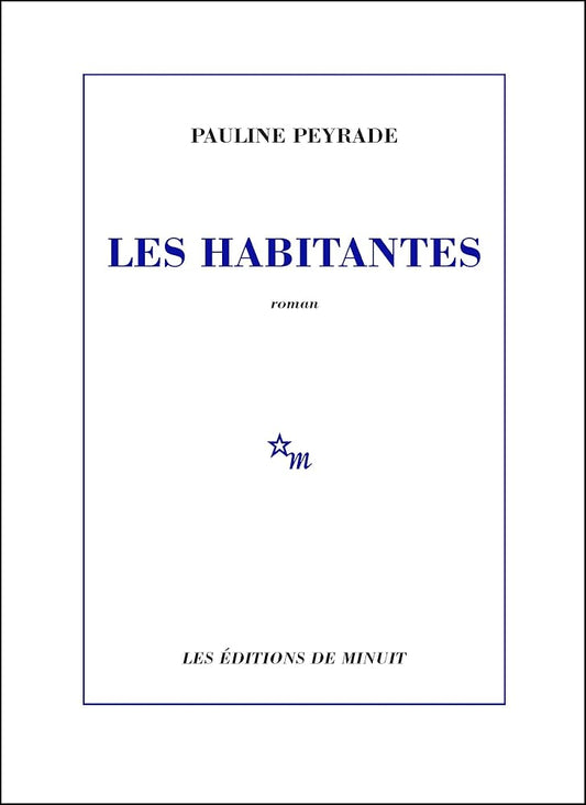 Les habitantes par Pauline Peyrade