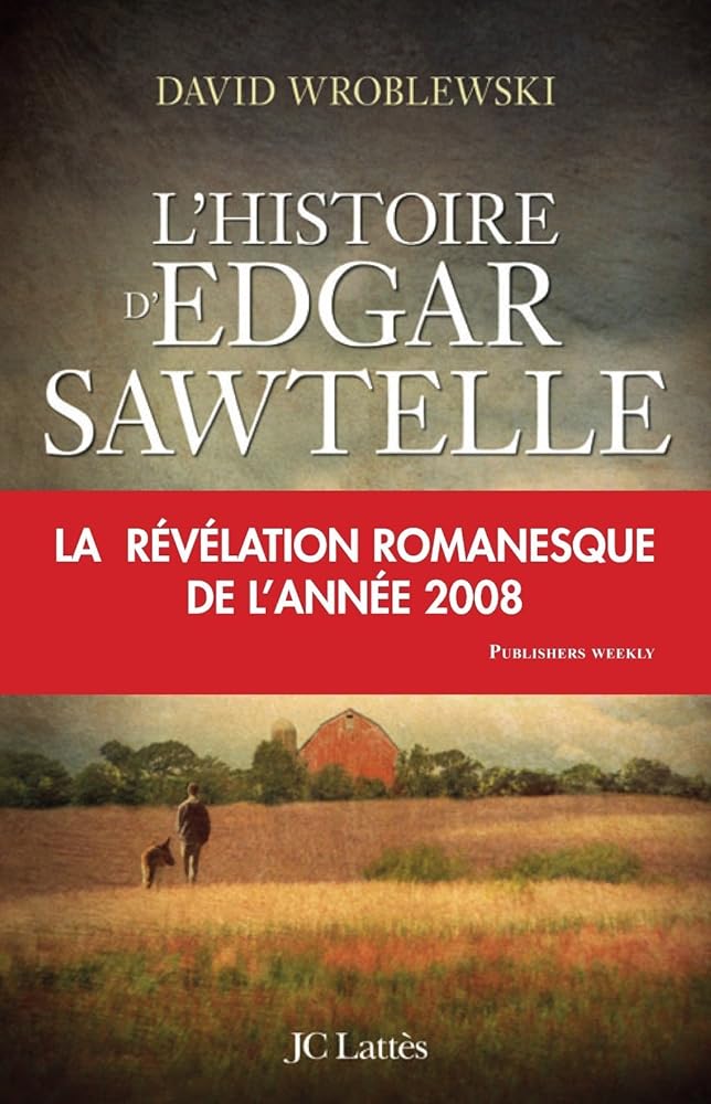 L'Histoire d'Edgar Sawtelle livre David Wroblewski