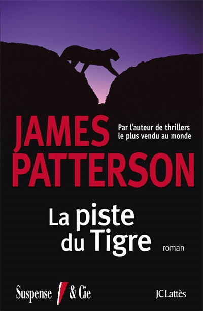 La piste du tigre par James Patterson