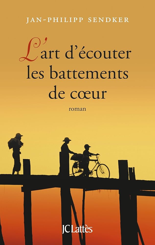 L'art d'écouter les battements de coeur livre Jan-Philipp Sendker