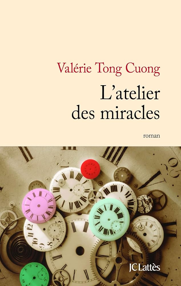 L'atelier des miracles livre Valérie Tong Cuong