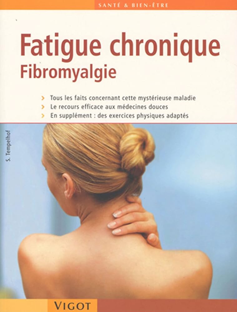 Fatigue chronique : Fibromyalgie livre