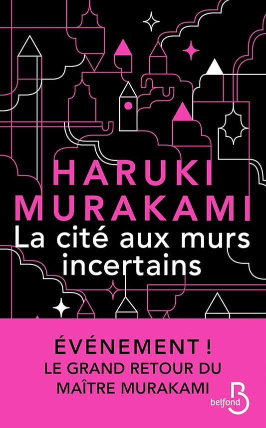 La cité aux murs incertains Haruki Murakami