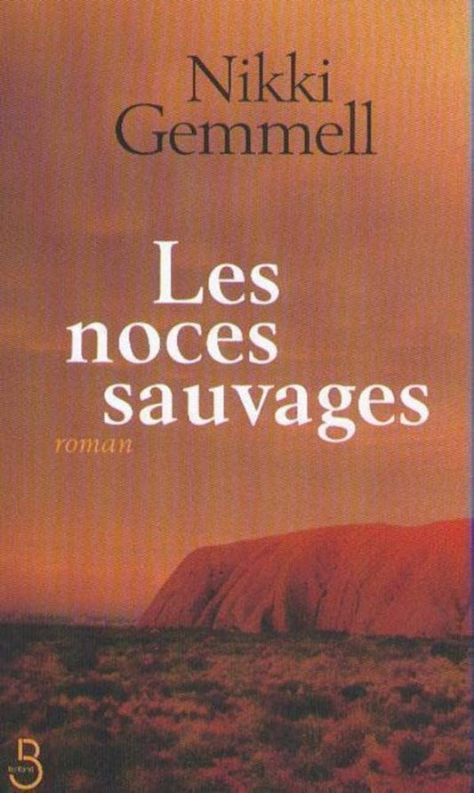 Les noces sauvages livre Nikki Gemmell