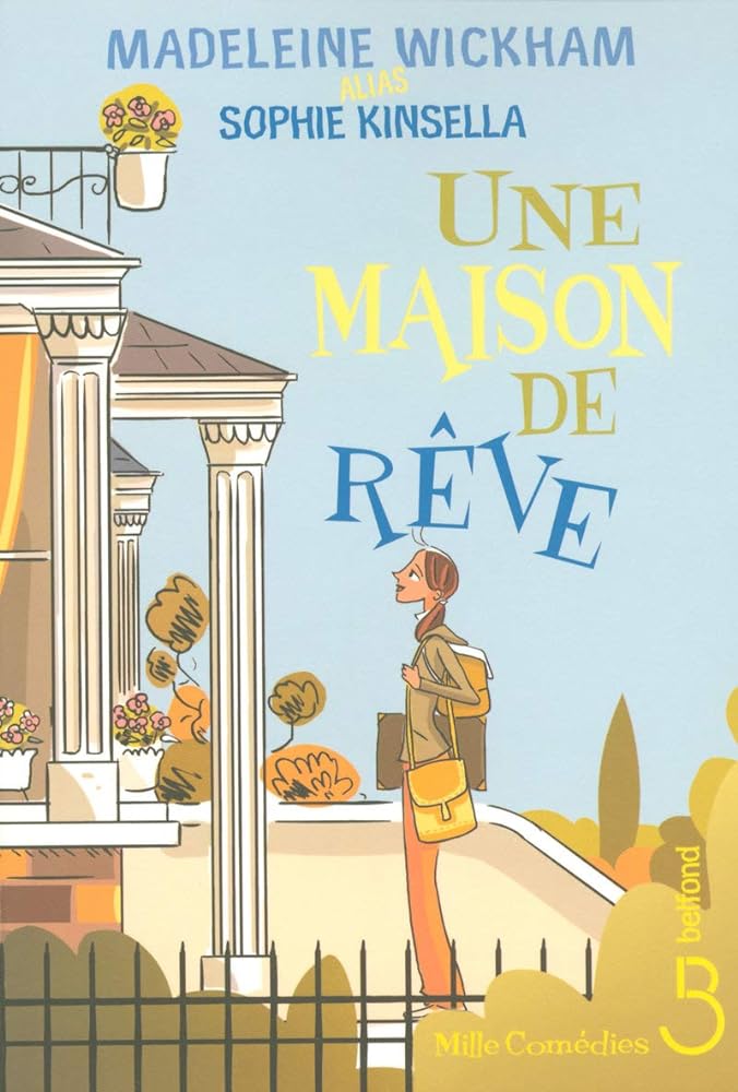 Une maison de rêve livre Madeleine Wickham Sophie Kinsella