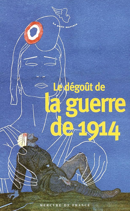 Le dégoût de la guerre de 1914 livre