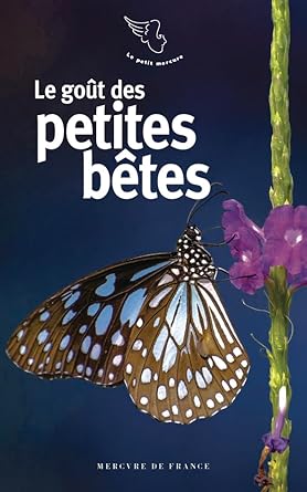 Le goût des petites bêtes 