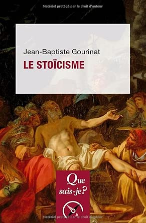 Le stoïcisme par Jean-Baptiste Gourinat