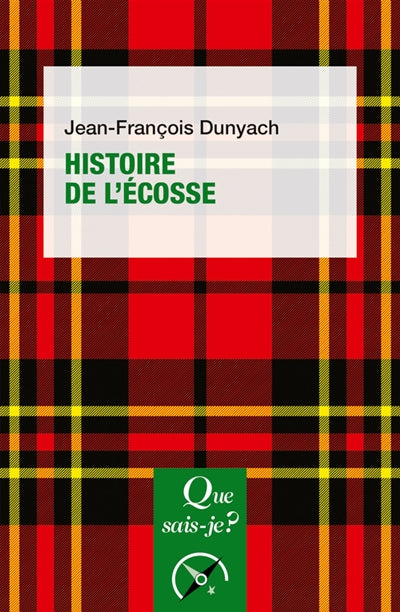Histoire de l'Écosse par Jean-François Dunyach