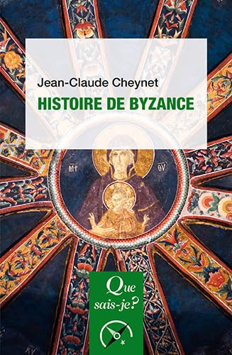 Histoire de Byzance par Jean-Claude Cheynet