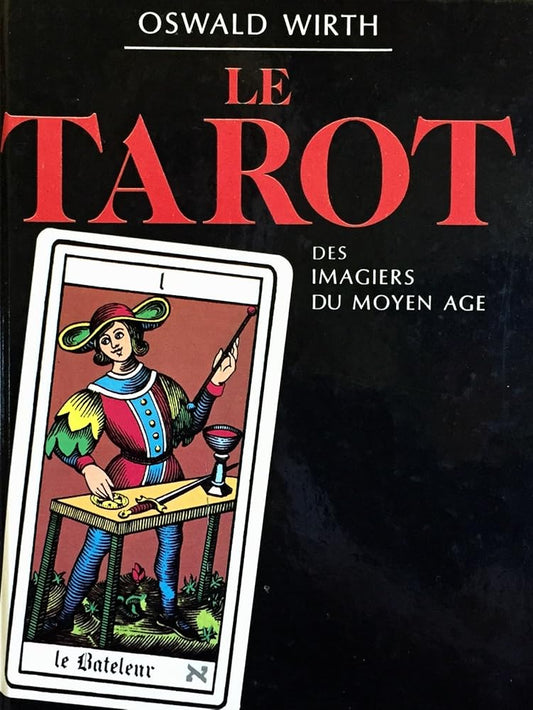 Le Tarot des imagiers du Moyen-âge  par Oswald Wirth