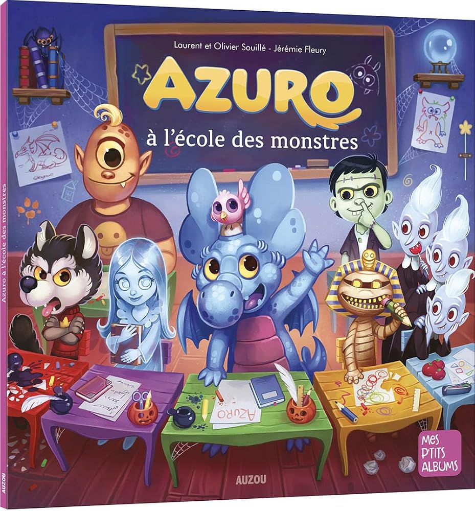 Azuro à l'école des monstres par Laurent Souillé, Olivier Souillé