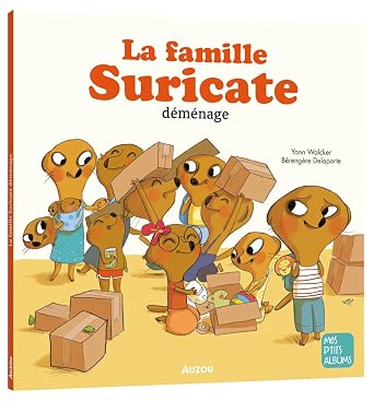 La famille Suricate déménage par Yann Walcker
